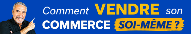 Comment vendre son commerce soi-même ?
